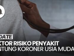 Gangguan Jantung Koroner Meresahkan Ke Usia Muda, Apa Pemicunya?