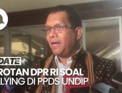 Komisi IX Wakil Rakyat Desak Peristiwa Pidana Hukum PPDS Undip Diselesaikan hingga Akarnya