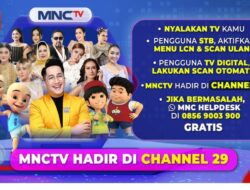 MNCTV Channel 29, Nonton Mudah dan Berkualitas Pilihan Keluarga Indonesia