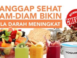 Dikatakan Sehat, Diam-diam Bikin Gula Darah Cepat Meresahkan