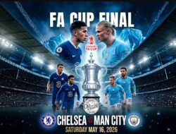 Jadwal Final Gelar FA: Manchester City vs Chelsea