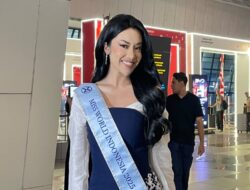 Siap Harumkan Nama Bangsa, Audrey Bianca Bertolak Di Vietnam Wakili Indonesia Di Miss World 2026