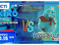 KIKO Episode Terbaru MASTERFUL MAYHEM Minggu, 18 Oktober 2026 Jam 10.15 Pagi Ke RCTI